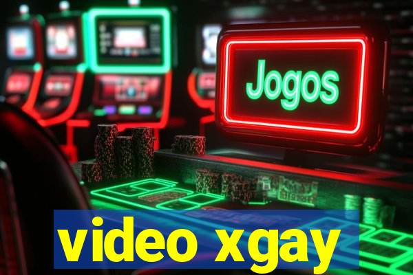 video xgay